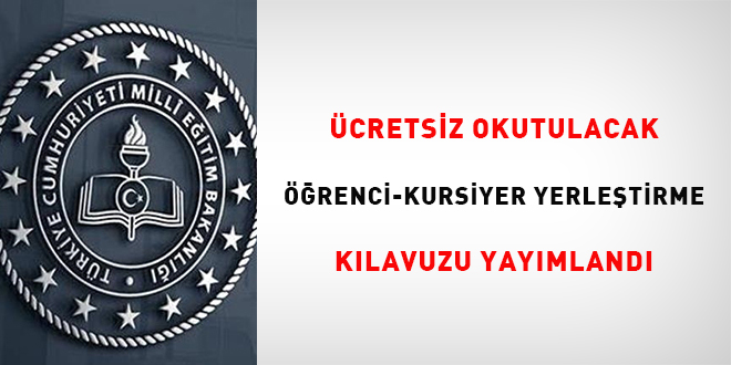 Ücretsiz Okutulacak Öğrenci-Kursiyer Yerleştirme Kılavuzu  yayımlandı